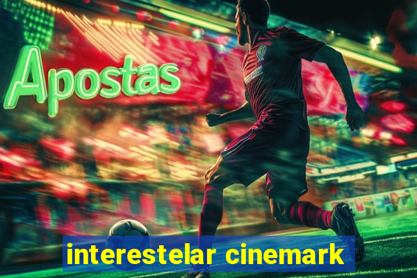 interestelar cinemark